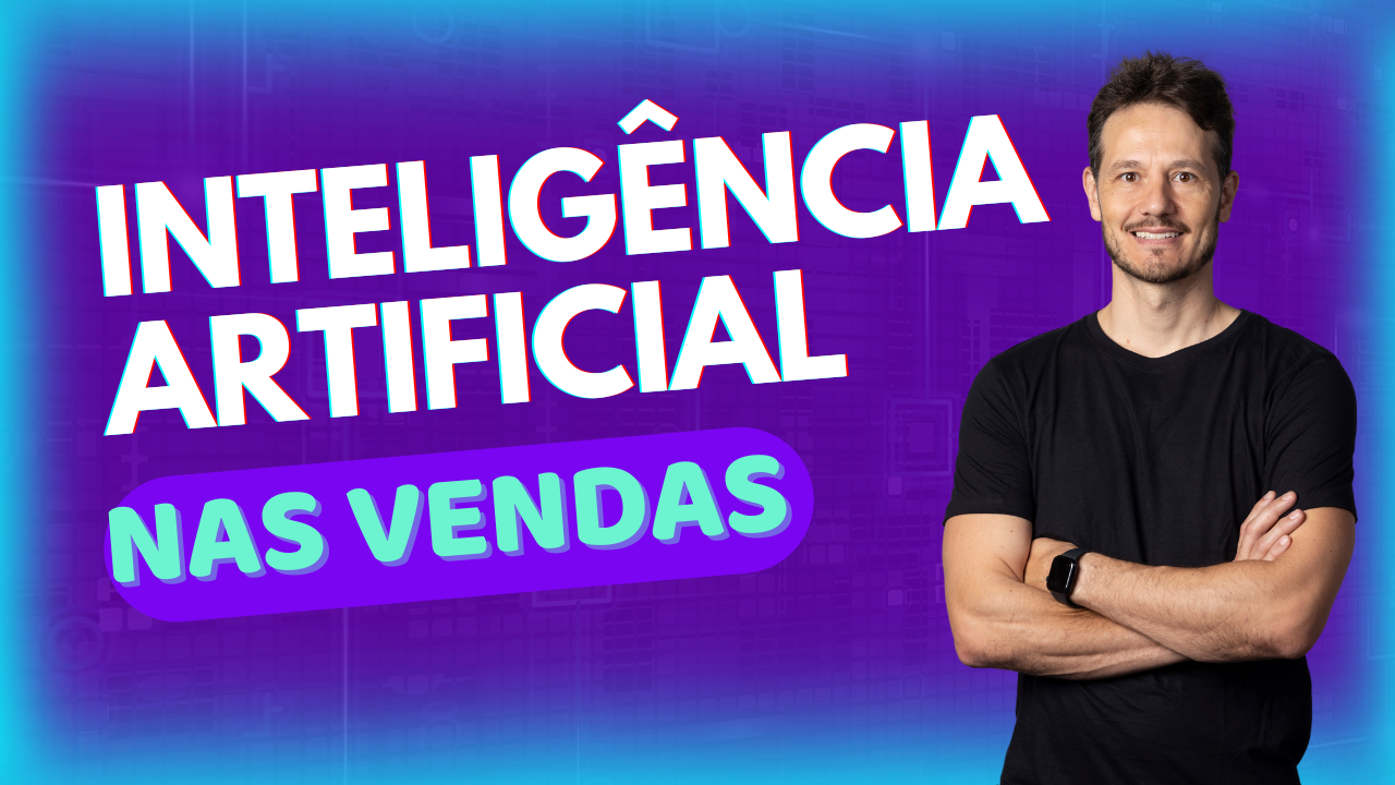 Como a Inteligência Artificial Pode Fechar Negócios Por Você?